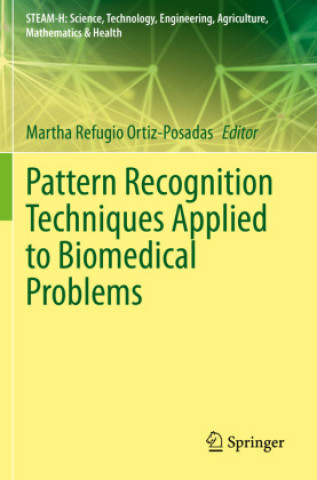 Knjiga Pattern Recognition Techniques Applied to Biomedical Problems Martha Refugio Ortiz-Posadas