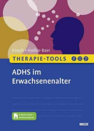 Kniha Therapie-Tools ADHS im Erwachsenenalter Nina Haible-Baer