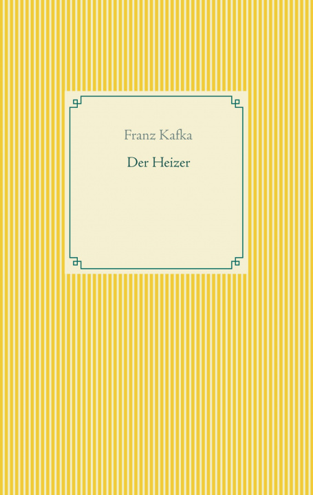 Knjiga Heizer Franz Kafka