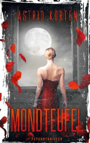 Knjiga Mondteufel Astrid Korten