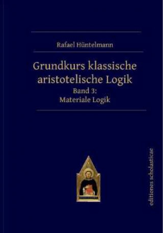 Könyv Grundkurs klassische aristotelische Logik 