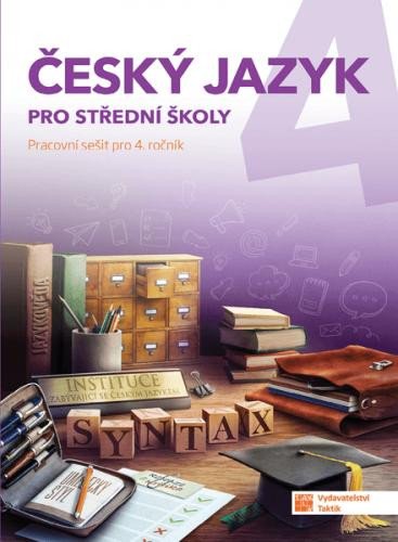 Kniha Český jazyk 4 - pracovní sešit pro SŠ 