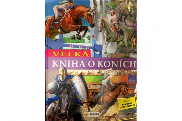 Книга Velká kniha o koních 