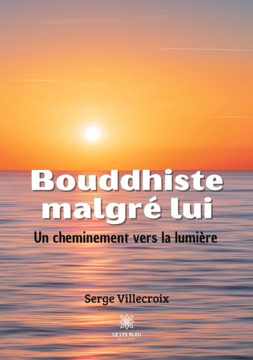 Knjiga Bouddhiste malgre lui 