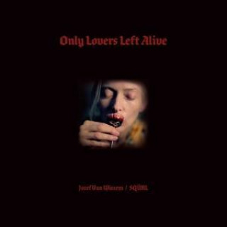 Audio Only Lovers Left Alive O.S.T. 