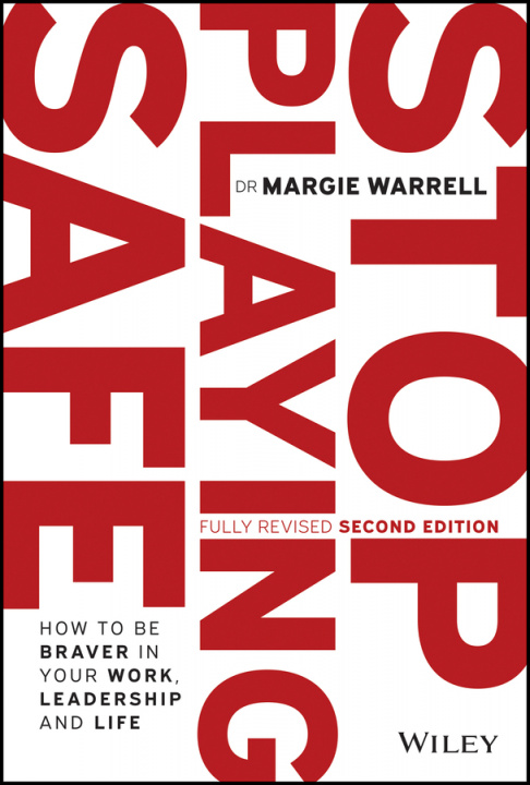 Book Stop Playing Safe 2nd Edition Margie Warrell