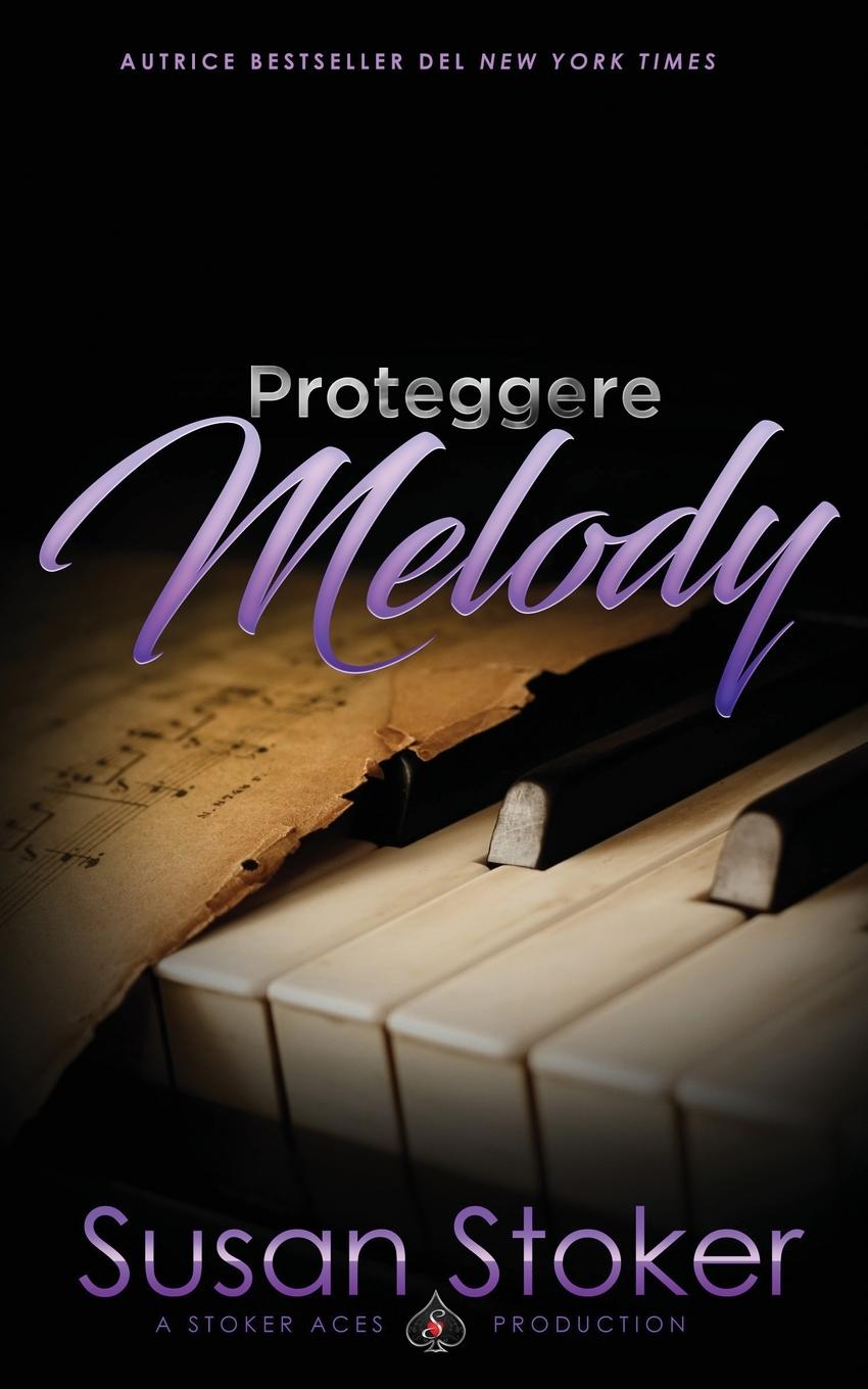 Книга Proteggere Melody Susan Stoker