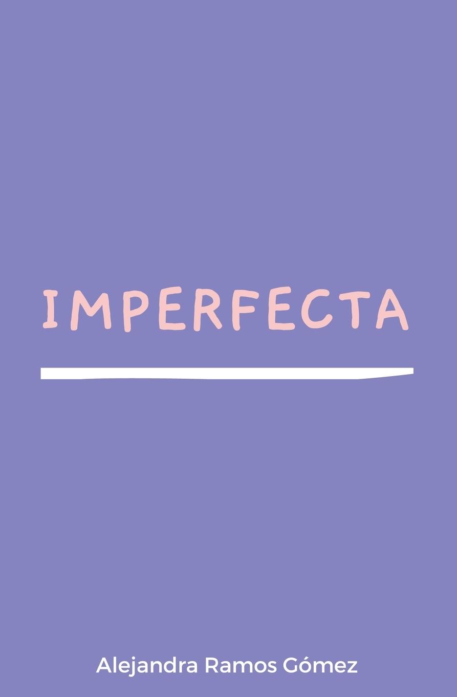 Knjiga Imperfecta Alejandra Ramos Gomez