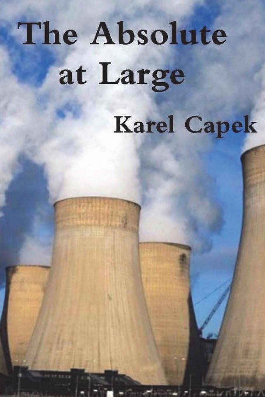 Knjiga The Absolute at Large Karel Čapek