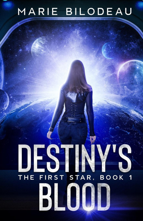 Knjiga Destiny's Blood Marie Bilodeau