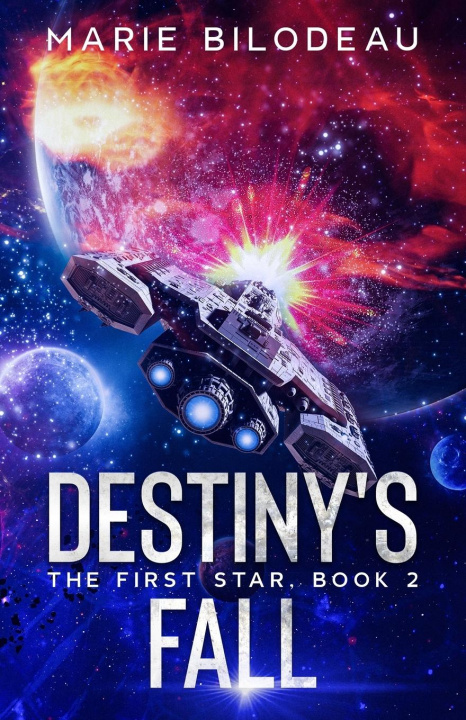 Knjiga Destiny's Fall Marie Bilodeau