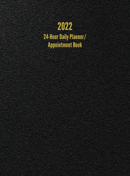 Book 2022 24-Hour Daily Planner/ Appointment Book 