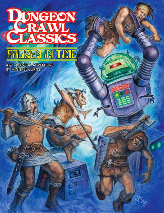 Knjiga Dungeon Crawl Classics 13: Dans les glaces du temps Michael Curtis