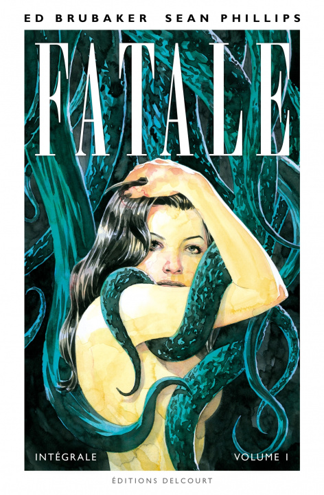 Könyv Fatale - Intégrale - Volume I 