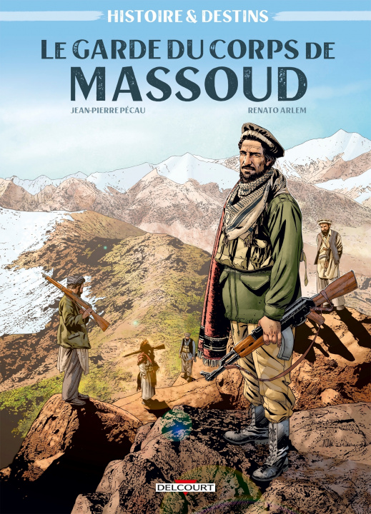 Carte Histoire et Destins - Le Garde du corps de Massoud 