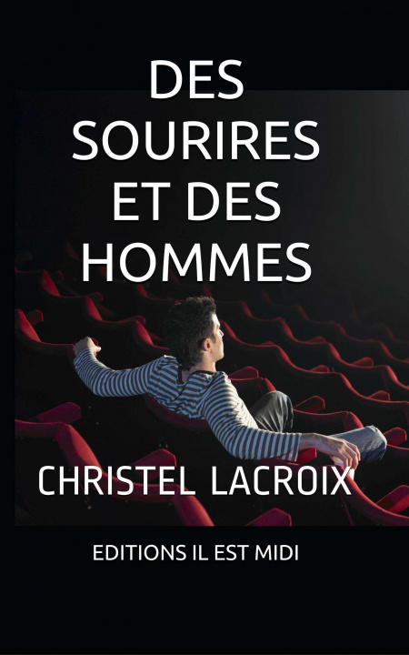 Kniha Des sourires et des Hommes LACROIX