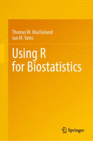 Kniha Using R for Biostatistics Thomas W. Macfarland