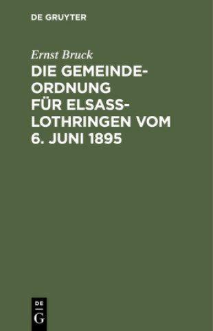 Carte Gemeindeordnung fur Elsass-Lothringen vom 6. Juni 1895 