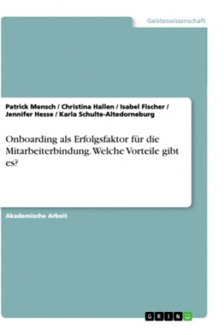 Book Onboarding als Erfolgsfaktor für die Mitarbeiterbindung. Welche Vorteile gibt es? Christina Hallen