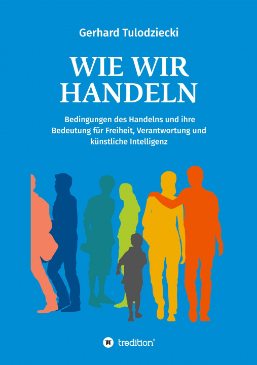Книга Wie wir handeln Gerhard Tulodziecki