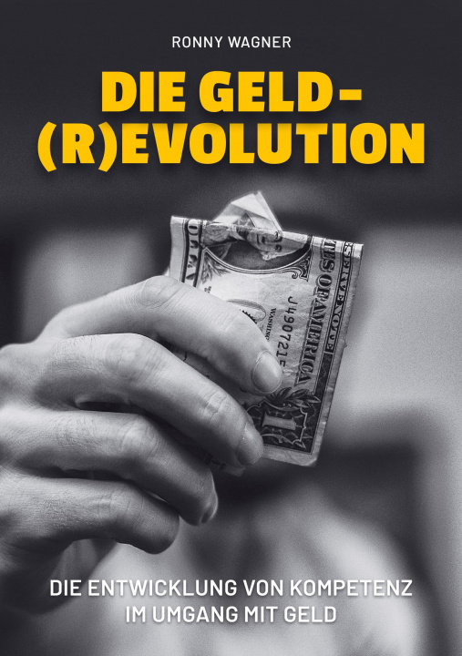 Boek Geld(R)evolution Ronny Wagner