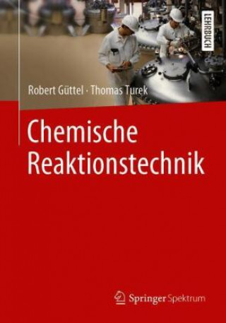Kniha Chemische Reaktionstechnik Thomas Turek