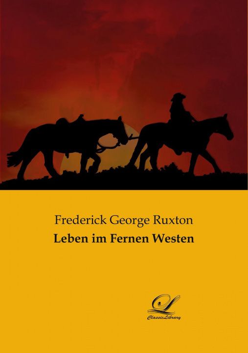 Könyv Leben im Fernen Westen 