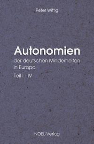 Könyv Autonomien der deutschen Minderheiten in Europa 