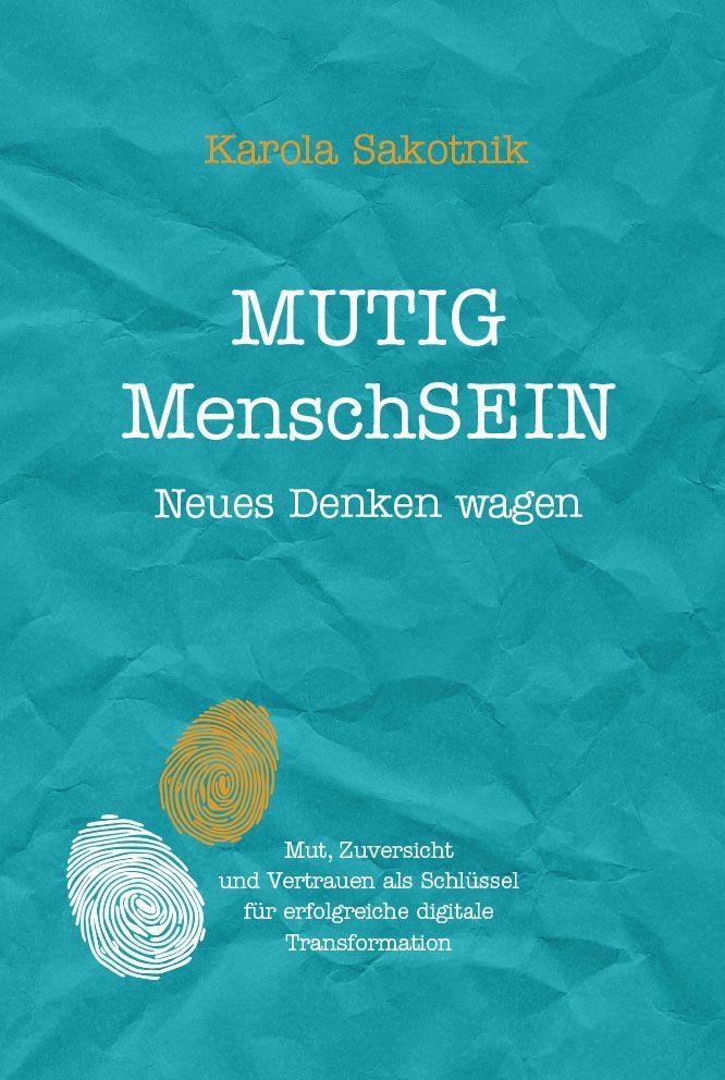 Knjiga MUTIG MenschSEIN Karola Sakotnik