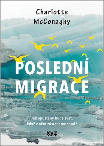 Книга Poslední migrace Charlotte McConaghy