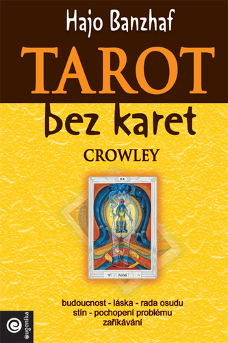 Kniha Tarot bez karet Crowley Hajo Banzhaf
