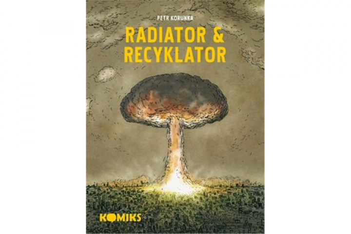 Kniha Radiator & Recyklator Petr Korunka