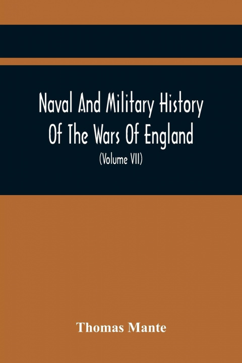 Könyv Naval And Military History Of The Wars Of England 