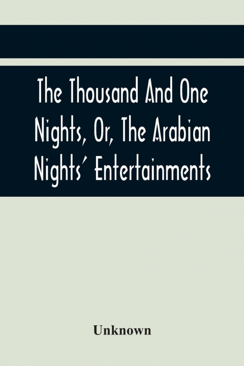 Carte Thousand And One Nights, Or, The Arabian Nights' Entertainments 