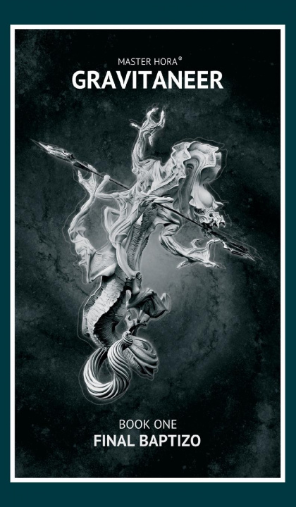 Buch Gravitaneer. Book One. Final Baptizo Master HORA