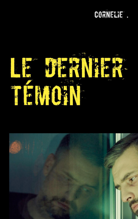 Knjiga Le dernier témoin 