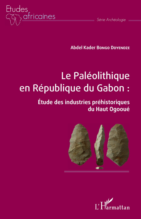 Carte Le Paléolithique en République du Gabon : Bongo Doyendze