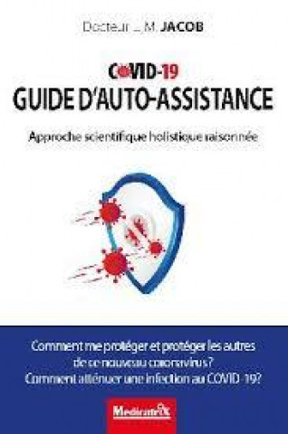Carte Covid-19, guide d'auto-assistance - approche scientifique holistique raisonnée... Dr Ludwig Jacob