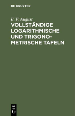 Kniha Vollstandige logarithmische und trigonometrische Tafeln 