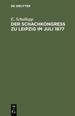 Knjiga Schachkongress zu Leipzig im Juli 1877 