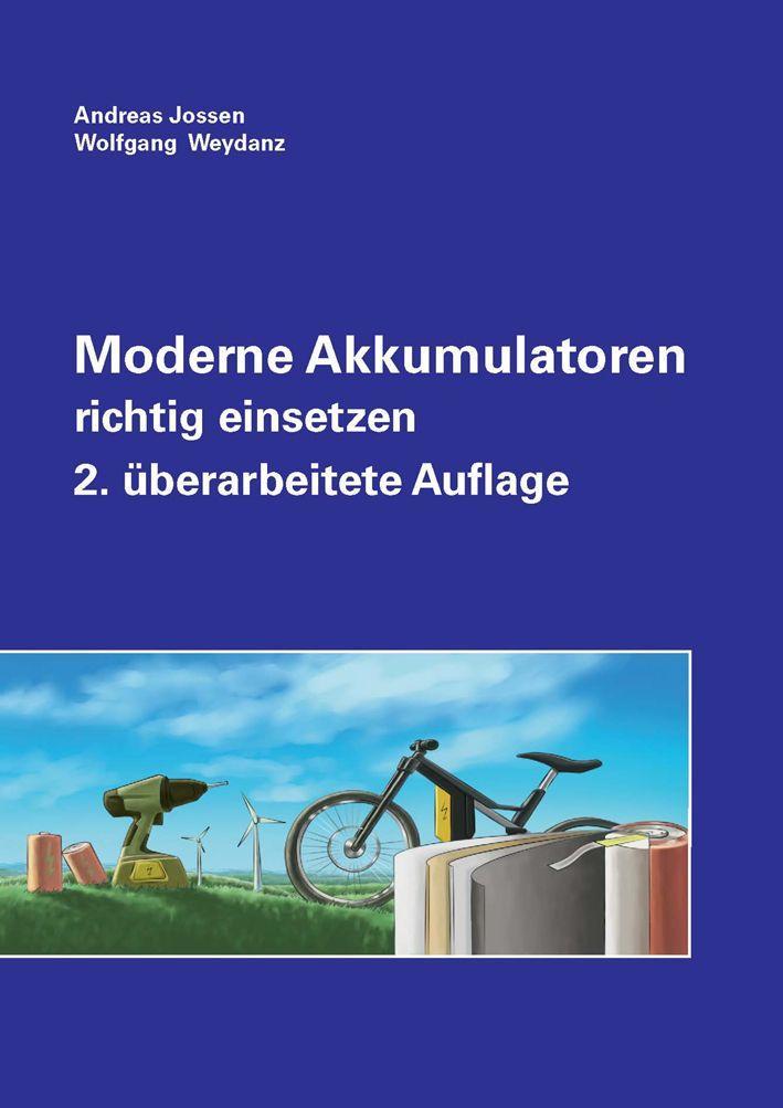 Könyv Moderne Akkumulatoren richtig einsetzen Wolfgang Weydanz