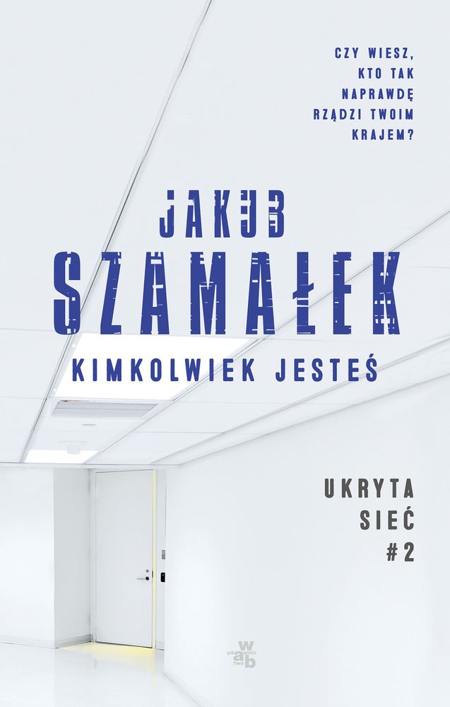 Buch Kimkolwiek jesteś ukryta sieć Tom 2 wyd. kieszonkowe Jakub Szamałek