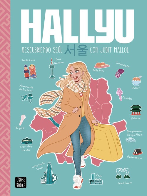 Könyv Hallyu. Descubriendo Seúl con Judit Mallol JUDIT MALLOL