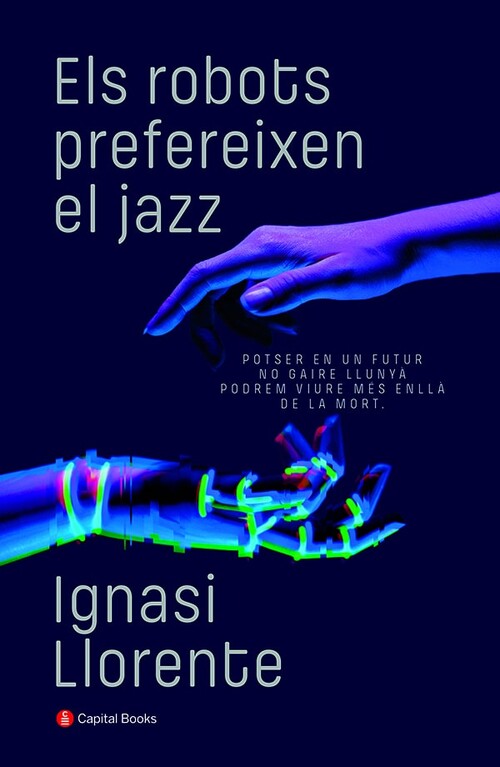 Carte Els robots prefereixen el jazz IGNASI LLORENTE