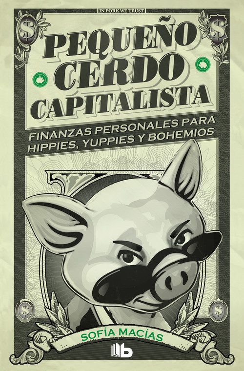Kniha Pequeño cerdo capitalista SOFIA MACIAS
