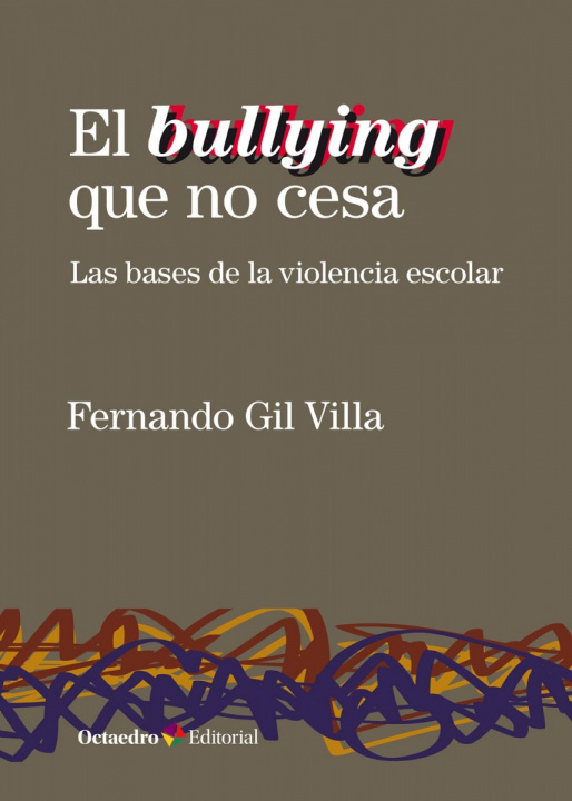 Könyv El bullying que no cesa FERNANDO GIL VILLA
