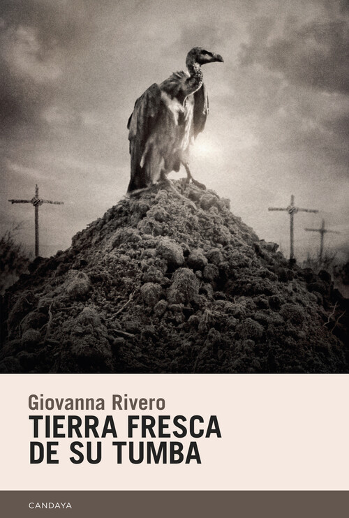 Könyv Tierra fresca de su tumba GIOVANNA RIVERO