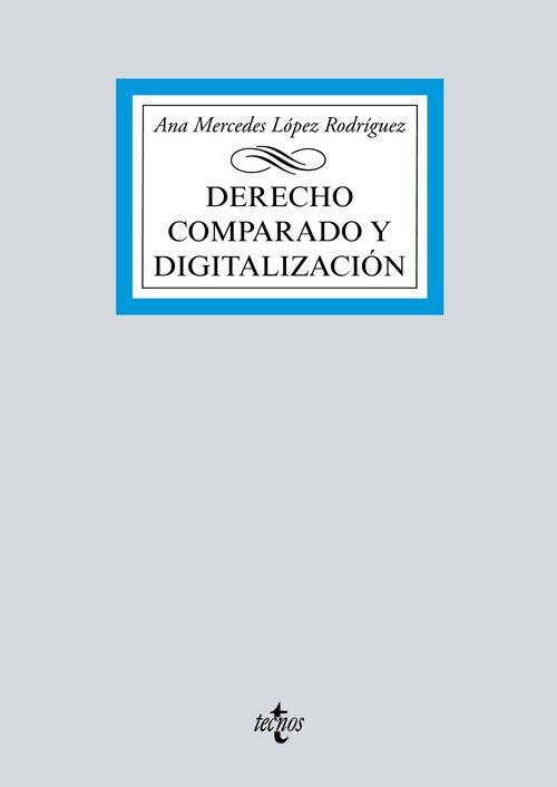 Kniha Derecho comparado y digitalización ANA MERCEDES LOPEZ