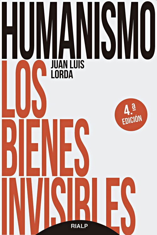 Buch Humanismo. Los bienes invisibles JUAN LUIS LORDA IÑARRA