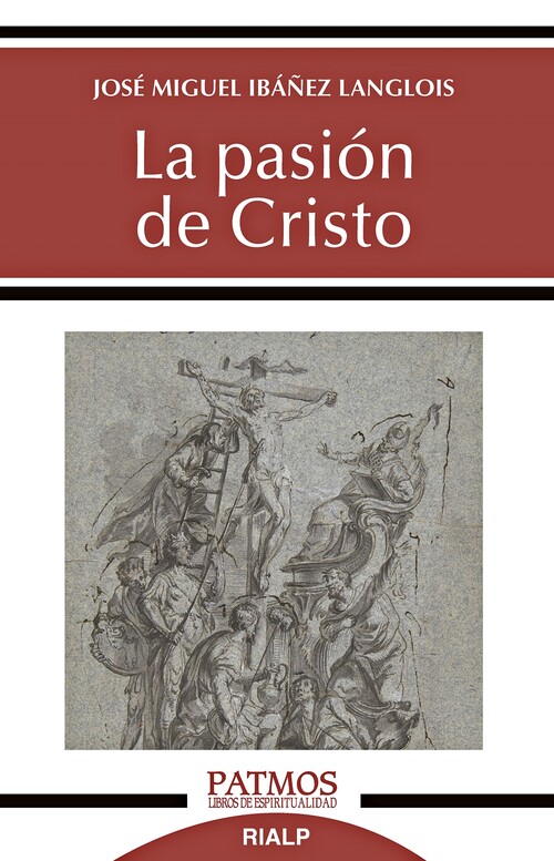 Kniha La pasión de Cristo JOSE MIGUEL IBAÑEZ LANGLOIS